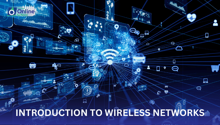 Lesson 01: Introduction to Wireless Networks
